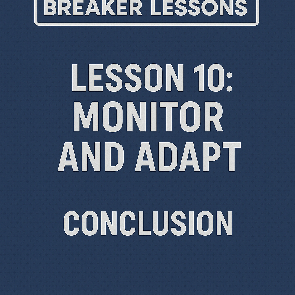 Lesson 10: Monitor and Adapt