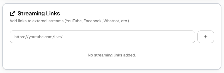 Streaming Links field with URL input and plus button to add a link